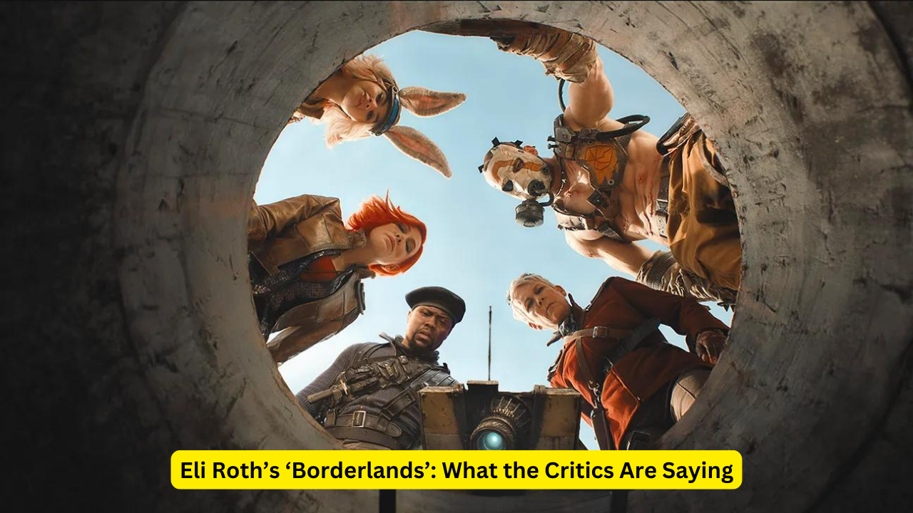 Eli Roth’s ‘Borderlands’: What the Critics Are Saying